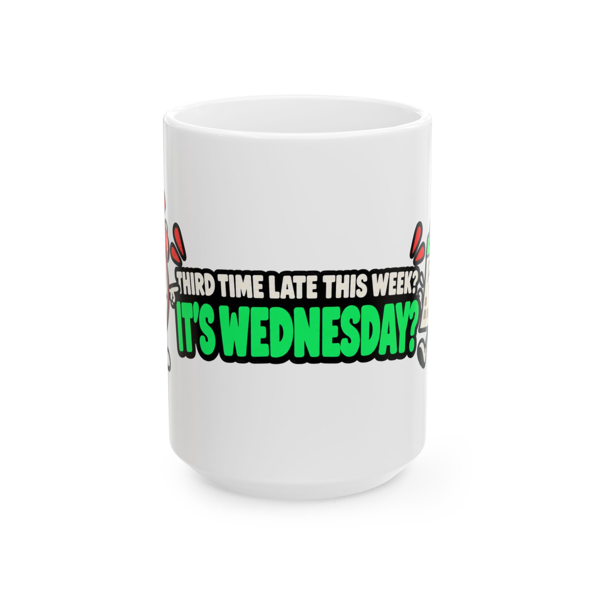 It's Wednesday? | Ceramic Mug, 11 oz and 15 oz - Image 5
